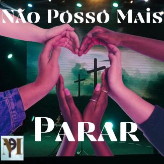 Foto da capa: Não Posso Mais Parar