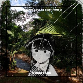 Foto da capa: Quem Sabe (feat. Yun Li)