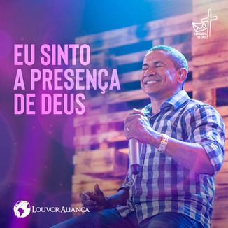 Foto da capa: Eu Sinto A Presença de Deus - Louvor Aliança