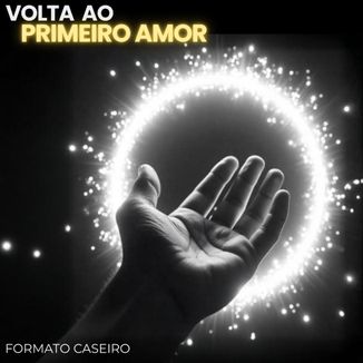 Foto da capa: Volta ao Primeiro Amor