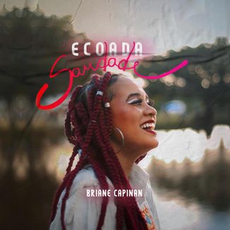 Foto da capa: Ecoada Saudade