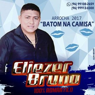 Foto da capa: eliezer bruno batom na camisa
