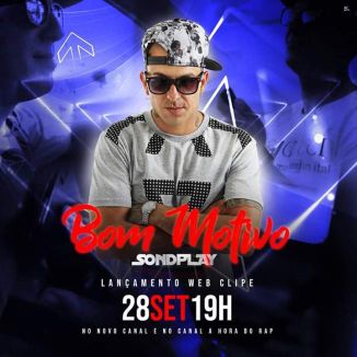 Foto da capa: chacall Sondplay - BOM MOTIVO