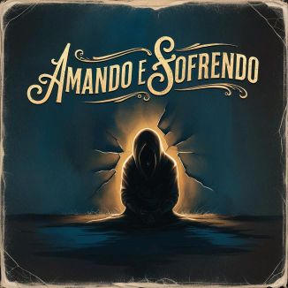 Foto da capa: Amando e Sofrendo