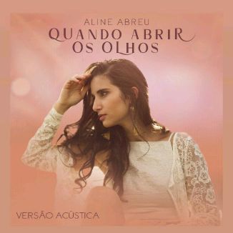 Foto da capa: Quando abrir os olhos  (Piano & Voz )
