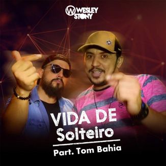 Foto da capa: Vida de Solteiro