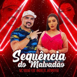 Foto da capa: SEQUÊNCIA DO MALVADÃO