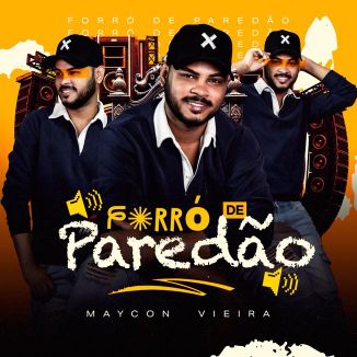 Foto da capa: MAYCON VIEIRA - FORRÓ DE PAREDÃO
