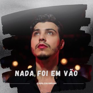 Foto da capa: Nada foi em vão