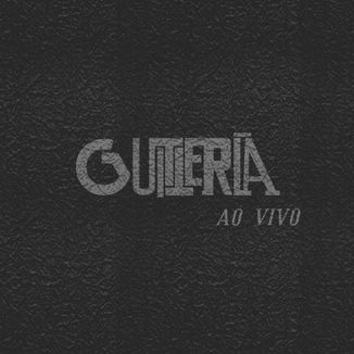 Foto da capa: Guittería - Ao Vivo