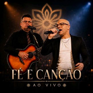 Foto da capa: FÉ E CANÇÃO ao Vivo