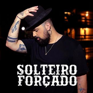 Foto da capa: Solteiro Forçado - Versão Brega