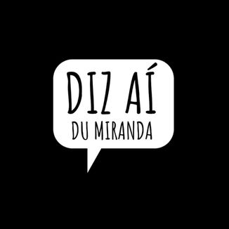 Foto da capa: Diz Aí
