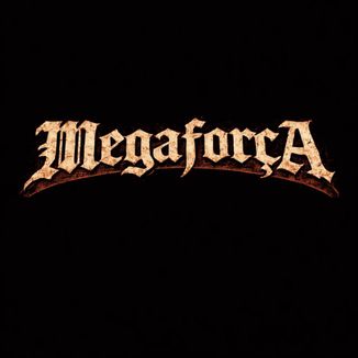 Foto da capa: Megaforça