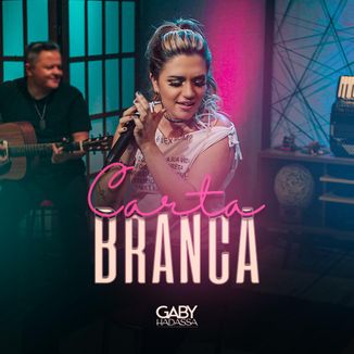 Foto da capa: Carta Branca - Gaby Hadassa