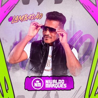 Foto da capa: #Lambadão - Nivaldo Marques