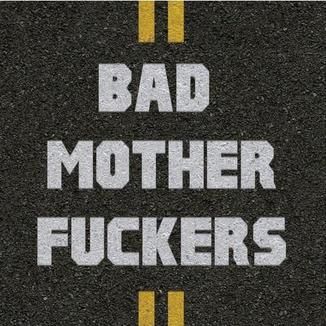 Foto da capa: Bad Motherfcuckers EP