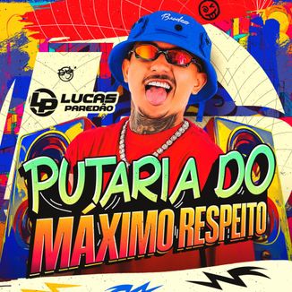 Foto da capa: LUCAS PAREDÃO PUTARIA DO MAXIMO RESPEITO