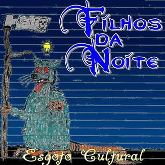 Foto da capa: Esgoto Cultural