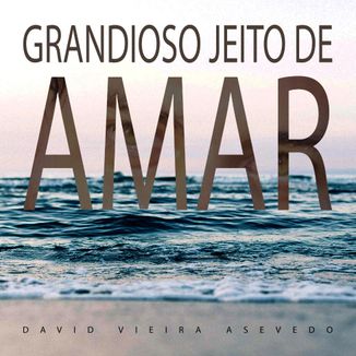 Foto da capa: Grandioso Jeito De Amar