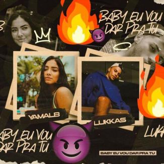 Foto da capa: Baby Eu Vou Dar Pra Tu