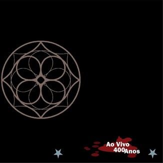 Foto da capa: Ao Vivo - 400anos