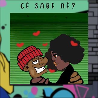 Foto da capa: CÊ SABE NÉ