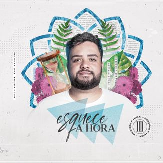 Foto da capa: ESQUECE A HORA