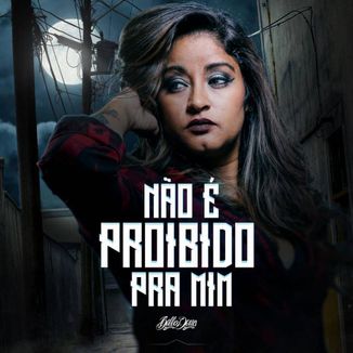 Foto da capa: NÃO É PROIBIDO PRA MIM