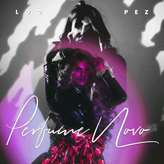 Foto da capa: Loo Pez - Perfume Novo