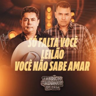Foto da capa: Só Falta Você / Leilão / Você Não Sabe Amar