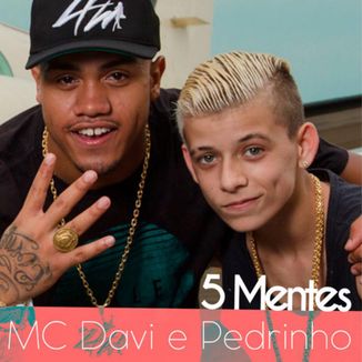 Foto da capa: 5 Mentes (part. Pedrinho)