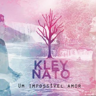 Foto da capa: KLEYNATO - Um Impossível Amor
