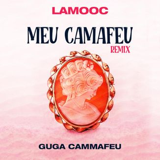 Foto da capa: Meu Camafeu (Remix)