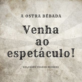 Foto da capa: Venha ao espetáculo!