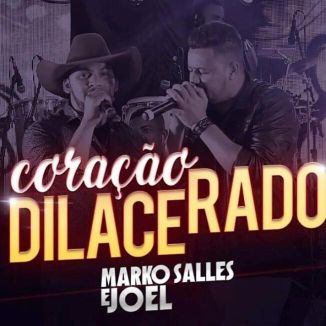 Foto da capa: Marko Salles E Joel Coração Dilacerado