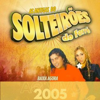Foto da capa: Solteirões Do Forro- 2005