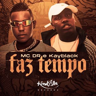 Foto da capa: Faz Tempo (feat. Kayblack)
