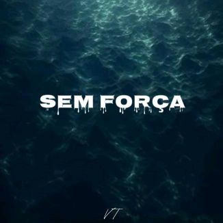 Foto da capa: Sem Força