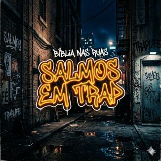Foto da capa: Bíblia nas Ruas-Salmos Em Trap