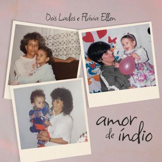 Foto da capa: Amor de Índio