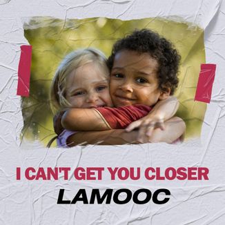 Foto da capa: I Can't Get You Closer