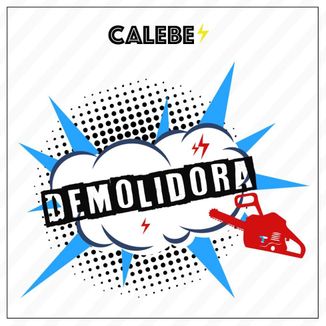 Foto da capa: Demolidora