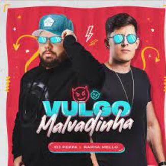 Foto da capa: Vulgo Malvadinha