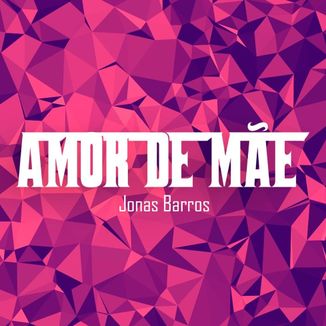 Foto da capa: Amor de Mãe