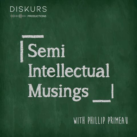 Semi-Intellectual Musings