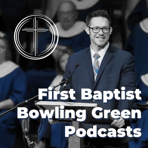 First Baptist Podcasts