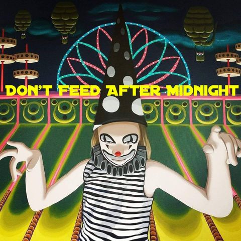 Don't feed after Midnite podcast