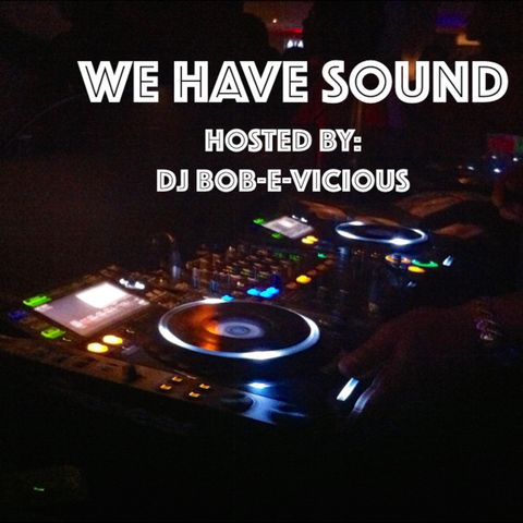 We Have Sound: House & Electronica
