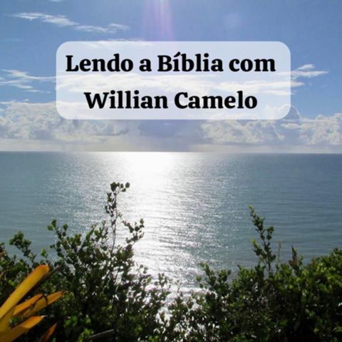 Lendo a Bíblia com Willian Camelo